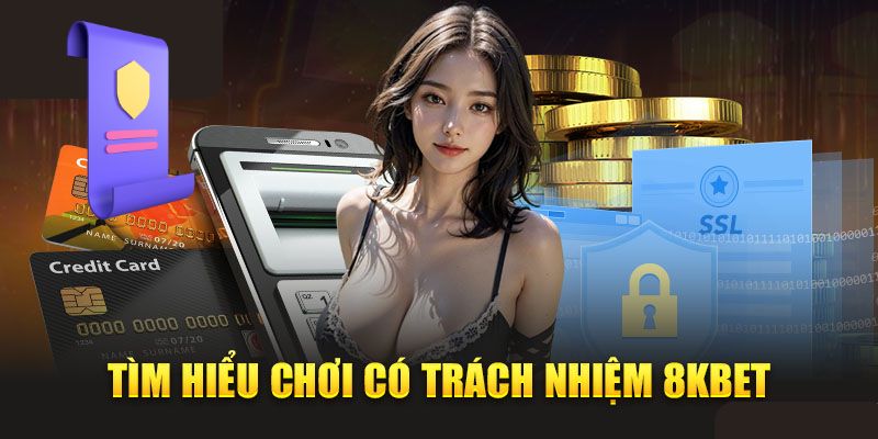 Tìm hiểu về chơi game có trách nhiệm tại nhà cái 8KBET