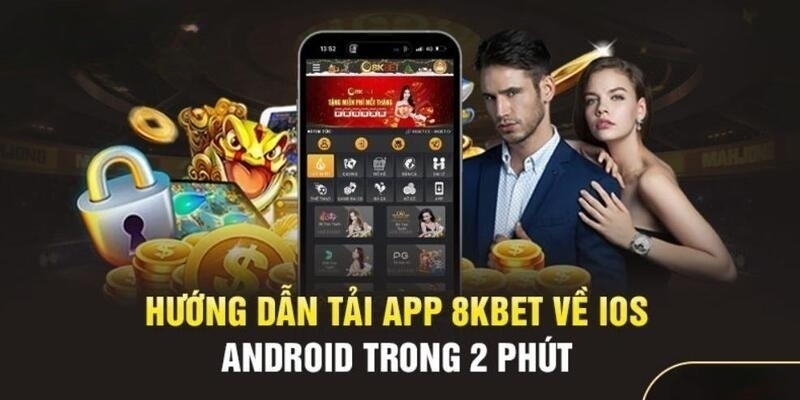 Quy trình tải ứng dụng 8kbet cho di động dễ dàng